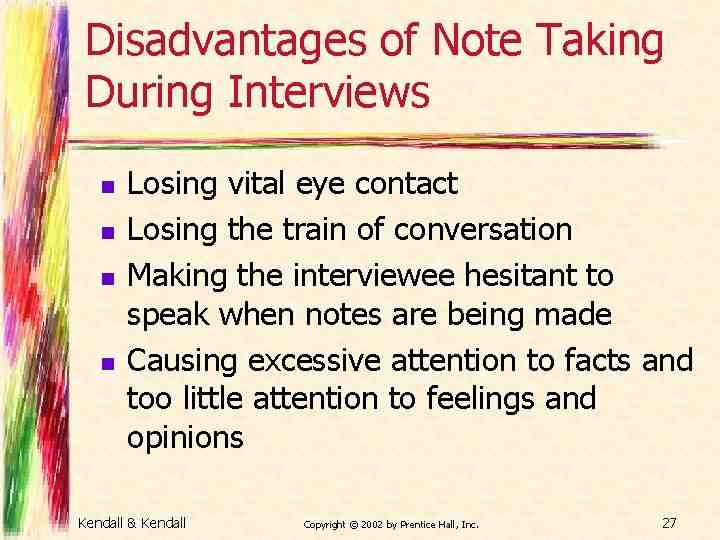 What are the disadvantage of taking notes?